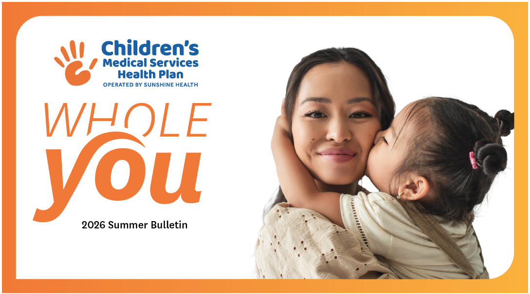 CMS Health Plan Operated by Sunshine Health Whole You 2026 Summer Bulletin