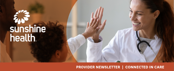 Doctor giving high-five to child on father's lap. Sunshine Health. Provider Newsletter. Connected In Care.